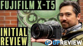 Fujifilm X-T5 Initial Review