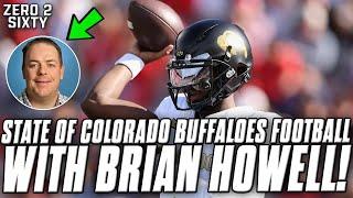 State Of Colorado Buffaloes Football With Brian Howell | Zero 2 Sixty BUFFS