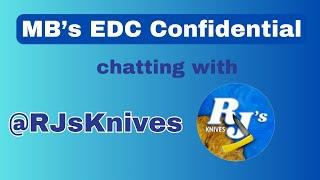 MB's EDC Confidential chat with @RJsKnives channel #keepcarryscrap #edc #everydaycarry #caseknives