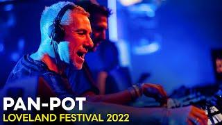 PAN-POT at LOVELAND FESTIVAL 2022  EPIC 2-HR MAIN STAGE CLOSING SET