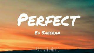 Ed Sheeran - Perfect (Lyrics)