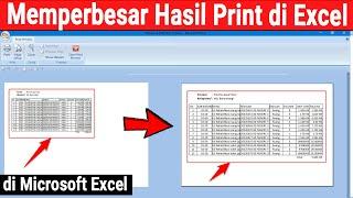 Cara Memperbesar Hasil Print di Excel