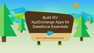 Build ISV AppExchange Apps for Salesforce Essentials