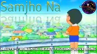 Animeholic Boy - Samjho Na Doraemon version | A Cute & Romantic Heart Touching Love Song