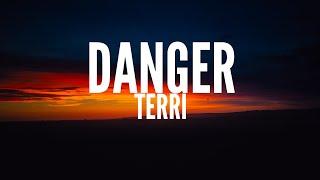 Terri - Danger (Lyrics)