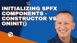 SPFx Basics: Initializing components - constructor vs. onInit()