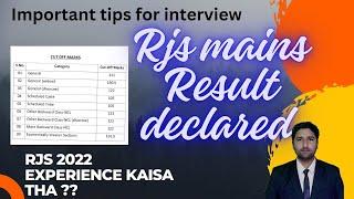 RJS 2024 MAINS RESULT DECLARED.. important interview tips..