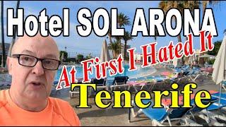 TENERIFE - At First I Hated It! - HOTEL SOL ARONA Los Cristianos