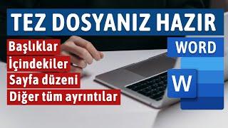 Tez Dosyası Hazırlama (Word ile Tez Yazmak) tez yazmak - sayfa numaralandırma, kenar boşlukları