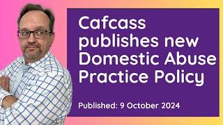 MCKENZIE explains CAFCASS's new domestic abuse policy | what does it really mean in family court.