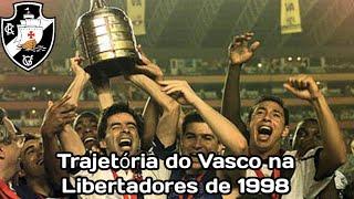 Trajetória do Vasco na Libertadores de 1998 | Gabriel Arthur