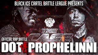 PROPHELINNI VS DOT || OFFICIAL RAP BATTLE || THE CAGE || BLACK ICE CARTEL #BattleRap