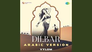 Dilbar - Arabic Version