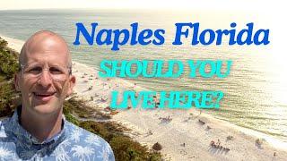 Living in Naples, Florida: What You Need to Know Before You Move (2024)