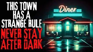 This Town Has a Strange Rule: Never Stay After Dark | Creepypasta