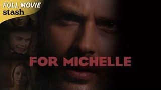 For Michelle | Suspenseful Drama | Full Movie