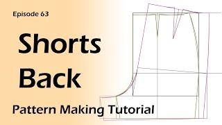 Shorts (pant) Pattern Making_Back [pattern Making Tutorial]