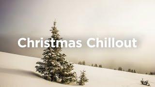 Christmas Chillout Playlist  Feel Good Music for a Calm Holiday