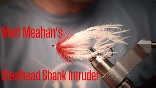 Fly Tying Video: Matt Meahan's Steelhead Shank Intruder