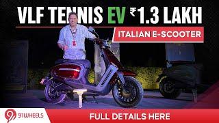 VLF Tennis 1500 Electric Scooter by Motohaus at Rs 1.3 Lakh | All Details Here with top speed, range