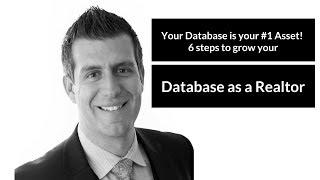 Real Estate Agent Training - 6 Steps to build and grow your database