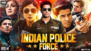 Indian Police Force Full Movie | Sidharth Malhotra | Shilpa Shetty | Vivek Oberoi | Review & Fact