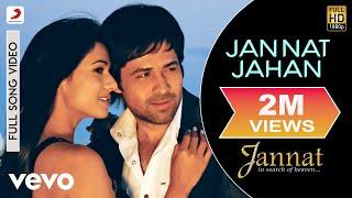 Jannat Jahan Best Video - Jannat|Emraan Hashmi|Sonal Chauhan|Rupam Islam|Pritam