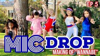 MIC DROP | The Making of "WANNABE" | Spice Girls Cover