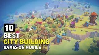 Top 10 Best City Building Games For Android / iOS That You Might Not Know About | 2024 Edition