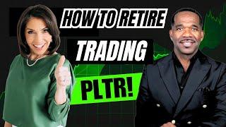 How to RETIRE Trading PLTR!!