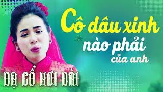 Cô dâu xinh PHƯƠNG CẨM NGỌC DẠ CỔ HƠI DÀI Khóc Nhòe Mi - CA CỔ HƠI DÀI 1000 CHỮ - CA CỔ CẢI LƯƠNG