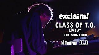 Exclaim! TV | CLASS OF T.O.