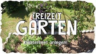 Kräuterbeet anlegen! | Freizeit Garten