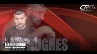 CRC#2 - Fight Announcement  Liam Hughes (Husaria Fight Team)