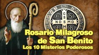 PODEROSO ROSARIO DE SAN BENITO - 10 MISTERIOS PARA SUPLICAR A DIOS UN MILAGRO