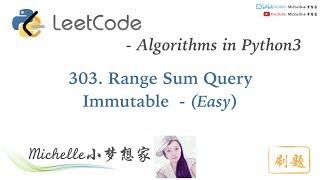 LeetCode in Python 303. Range Sum Query Immutable - Michelle小梦想家