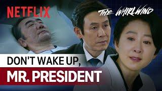 Permanently putting the president to sleep | The Whirlwind | Netflix [ENG SUB]