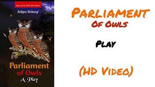 Parliament of Owls Play | HD Clear #ParliamentofOwls #fathersofnations #bembea