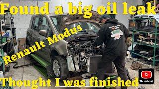 I FOUND A BIG OIL LEAK ON THE RENAULT MODUS I THOUGHT I WAS FINISHED WITH THIS ONE