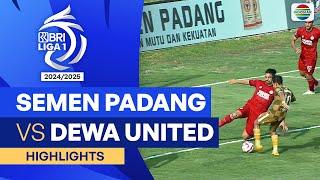 Semen Padang VS Dewa United - Highlights | BRI Liga 1 2024/25