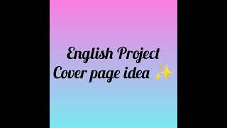 English Project cover page  #edit #english #canva #project #design #coverpage