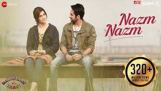 Nazm Nazm | Bareilly Ki Barfi | Kriti Sanon, Ayushmann Khurrana & Rajkummar Rao | Arko