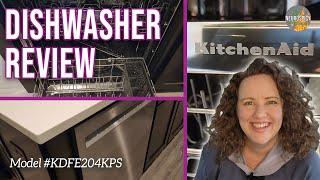 Kitchen Aid Dishwasher Model #KDFE204KPS Non-Sponsored Honest Review