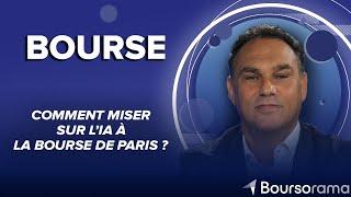 Comment miser sur l’IA à la Bourse de Paris ?