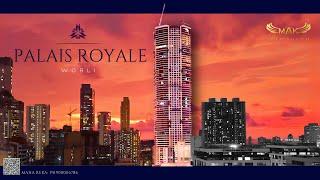 Palais Royale the epitome of luxury exclusively with MAK Kotwal Realty