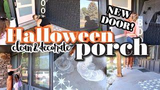 PORCH REFRESH! | NEW FRONT DOOR | CLEAN AND DECORATE WITH ME | HALLOWEEN PORCH DECOR | LIFE UPDATE