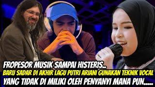 PUTRI ARIANI !! FROPESOR MUSIK SAMPAI HISTERIS BARU SADAR PUTRI GUNAKAN TEKNIK VOCAL ANEH