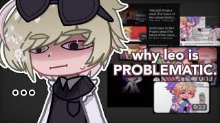 leo is problematic, here's why ‼️ GACHA RANT ‼️