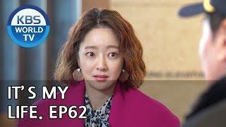 It’s My Life | 비켜라 운명아 - Ep.62 [SUB : ENG,CHN/ 2019.02.05]