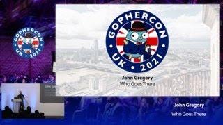 GopherCon UK 2021: John Gregory - Who Goes There? - building a serverless Github auditor